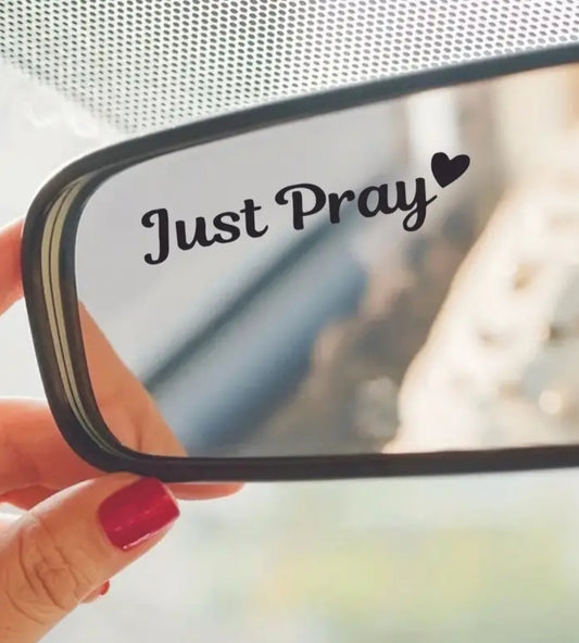 Just Pray Decal